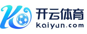 开云体育APP下载 | 官方安卓/iOS版 | 随时随地 畅享极致体育 - Kaiyun Sports